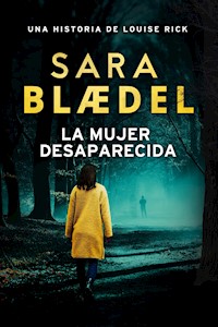 La mujer desaparecida - Sara Blædel - E-Book