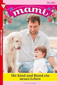 Mit Kind und Hund ein neues Leben - Eva Maria Horn - E-Book