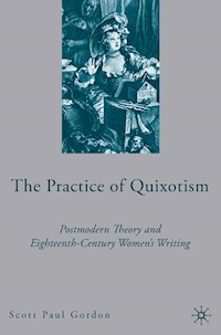 The Practice of Quixotism - S. Gordon - E-Book