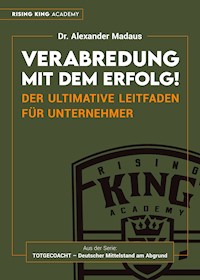 Verabredung mit dem Erfolg - Alexander Madaus - E-Book