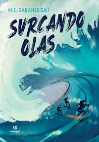 Surcando olas - María Eugenia Gabanes Gili - E-Book