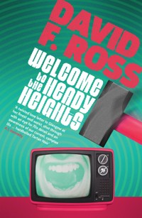 Welcome to the Heady Heights - David F. Ross - E-Book