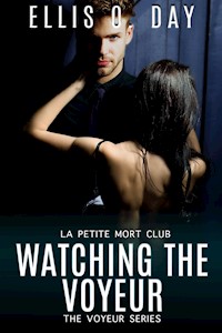 Watching the Voyeur - Ellis O. Day - E-Book