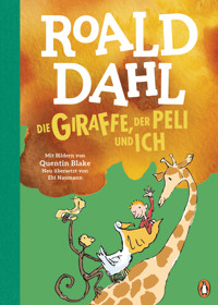 Die Giraffe, der Peli und ich - Roald Dahl - E-Book