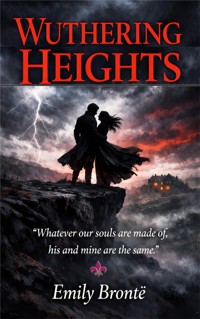 Wuthering Heights - Emily Bronte - E-Book