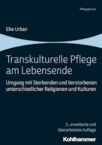 Transkulturelle Pflege am Lebensende - Elke Hauser - E-Book