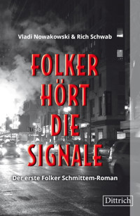 Folker hört die Signale - Rich Schwab - E-Book