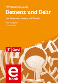 Demenz und Delir - Silke Wunderlich - E-Book