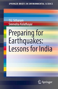Preparing for Earthquakes: Lessons for India - T. G. Sitharam - E-Book
