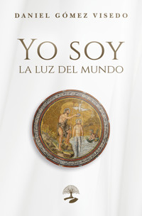 Yo soy la luz del mundo - DANIEL - E-Book