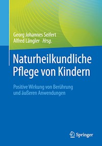 Naturheilkundliche Pflege von Kindern -  - E-Book