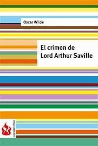 El crimen de Lord Arthur Saville (low cost). Edición limitada - Oscar Wilde - E-Book