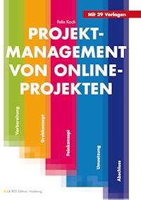 Projektmanagement von Online-Projekten - Felix Koch - E-Book
