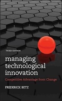 Managing Technological Innovation - Frederick Betz - E-Book