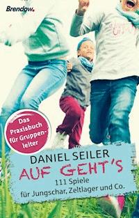 Auf geht´s - Daniel Seiler - E-Book