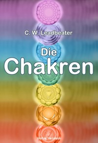 Die Chakren - C. W. Leadbeater - E-Book