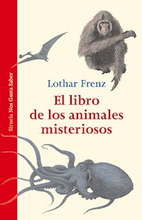 El libro de los animales misteriosos - Lothar Frenz - E-Book