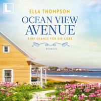 Eine Chance für die Liebe - Ocean View Avenue, Band 2 (ungekürzt) - Ella Thompson - Hörbuch