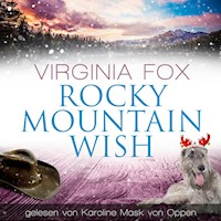 Rocky Mountain Wish - Virginia Fox - Hörbuch