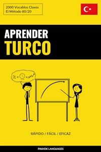 Aprender Turco - Rápido / Fácil / Eficaz - Pinhok Languages - E-Book