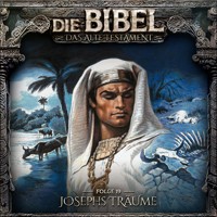 Die Bibel, Altes Testament, Folge 19: Josephs Träume - Aikaterini Maria Schlösser - Hörbuch