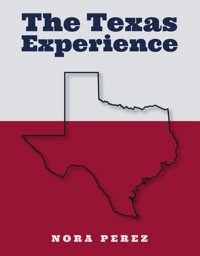 The Texas Experience - Nora Perez - E-Book