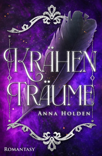 Krähenträume - Anna Holden - E-Book