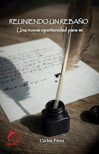 Reuniendo un rebaño - Carlos Pérez - E-Book