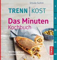 Trennkost - Das Minuten-Kochbuch - Ursula Summ - E-Book