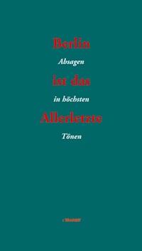 Berlin ist das Allerletzte -  - E-Book