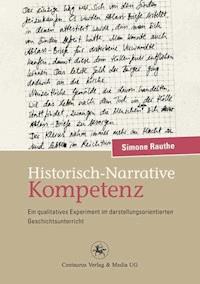 Historisch-Narrative Kompetenz - Simone Rauthe - E-Book
