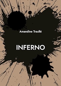 Inferno - Amandine Traullé - E-Book