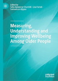 Measuring, Understanding and Improving Wellbeing Among Older People - - E-Book