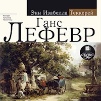 Ганс Лефевр - Энн Изабелла Теккерей - Hörbuch