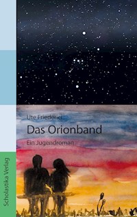 Das Orionband - Ute Friederici - E-Book