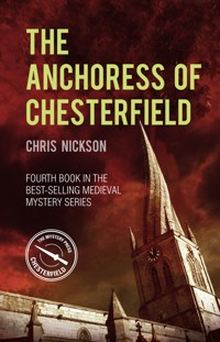 The Anchoress of Chesterfield - Chris Nickson - E-Book