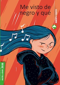 Me visto de negro y qué - Roberto Fuentes - E-Book