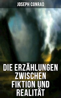 Die Erzählungen zwischen Fiktion und Realität - Joseph Conrad - E-Book