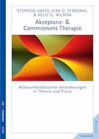 Akzeptanz- & Commitment-Therapie - Steven C.  Hayes - E-Book