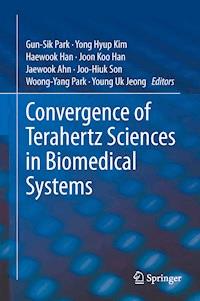Convergence of Terahertz Sciences in Biomedical Systems -  - E-Book