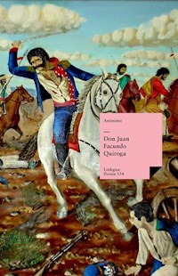 Don Juan Facundo Quiroga - Anónimo - E-Book