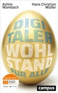 Digitaler Wohlstand für alle - Achim Wambach - E-Book