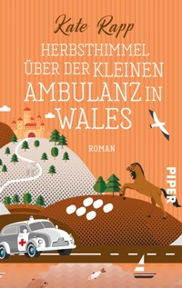 Herbsthimmel über der kleinen Ambulanz in Wales - Kate Rapp - E-Book
