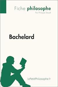 Bachelard (Fiche philosophe) - Philippe Staudt - E-Book