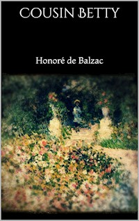 Cousin Betty - Honore de Balzac - E-Book