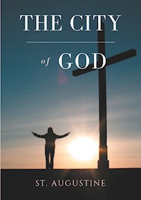 The City of God - Saint Augustine - E-Book