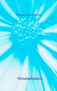 Himmelsstern - Marion Jana Goeritz - E-Book