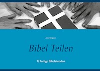 Bibel Teilen - Anne Berghaus - E-Book