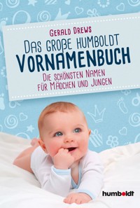 Das große humboldt Vornamenbuch - Gerald Drews - E-Book