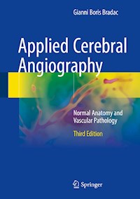 Applied Cerebral Angiography - Gianni Boris Bradac - E-Book